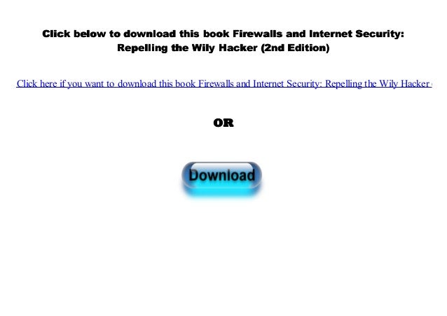 Firewalls And Internet Security Repelling The Wily Hacker Pdf